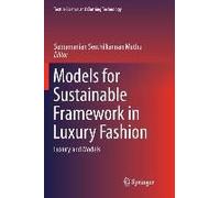 Models For Sustainable Framework In Luxury Fashion