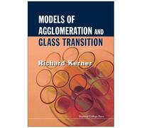 Models Of Agglomeration And Glass Transition