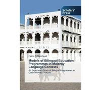 Models Of Bilingual Education Programmes In Majority Language Contexts