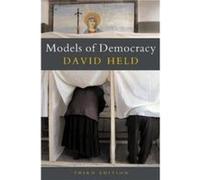 Models of Democracy by David London School of Economic and Political Science Held David Held (Auteur)