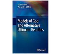 Models Of God And Alternative Ultimate Realities