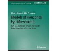 Models of Horizontal Eye Movements - John D. Enderle - Springer International Publishing AG - Livre en Anglais - Paperback John D. EnderleJohn D. Enderle (Auteur)