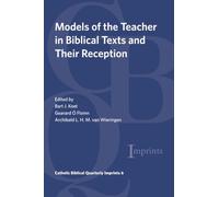 Models of the Teacher in Biblical Texts and Their Reception