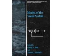 Models of the Visual System, Topics in Biomedical Engineering International Book Series