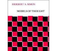 Models of Thought by Herbert A. Simon Herbert Alexander Simon (Auteur)