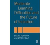 Moderate Learning Difficulties And The Future Of Inclusion
