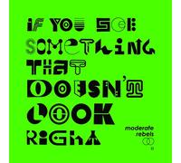 MODERATE REBELS - IF YOU SEE SOMETHING THAT DOESN'T LOOK RIGHT - PART II (GREEN VINYL) [Vinilo]
