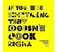 Moderate Rebels - If You See Something That (Yellow Vinyl)