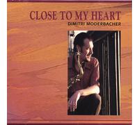 Moderbacher, Dimitri - Close to My Heart