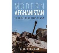 Modern Afghanistan: The Impact of 40 Years of War - [Livre en VO] M Nazif Shahrani (Auteur)