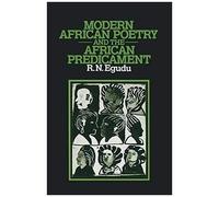 Modern African Poetry And The African Predicament