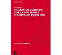 Modern Algorithms For Large Sparse Eigenvalue Problems