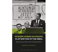 Modern American Drama: Playwriting In The 1980s