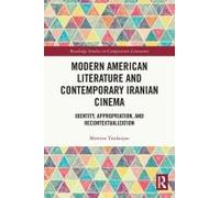 Modern American Literature and Contemporary Iranian Cinema by Morteza Yazdanjoo Morteza Yazdanjoo (Auteur)