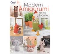 Modern Amigurumi for the Home 8 Adorable Designs Made with DkWeight Yarn by Elisa Sartori Elisa Sartori (Auteur)