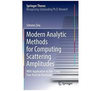 Modern Analytic Methods For Computing Scattering Amplitudes
