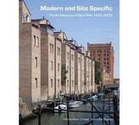 Modern And Site Specific: The Architecture Of Gino Valle