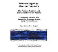Modern Applied Macroeconomics - The Pension Problem And The Current Pension Rebate