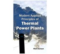Modern Applied Principles Of Thermal Power Plants