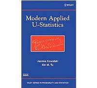 Modern Applied U-Statistics, Wiley Series in Probability and Statistics Jeanne Kowalski, Xin M. Tu (Auteur)