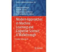 Modern Approaches In Machine Learning And Cognitive Science: A Walkthrough