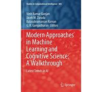 Modern Approaches In Machine Learning And Cognitive Science: A Walkthrough