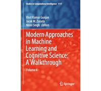 Modern Approaches in Machine Learning and Cognitive Science: A Walkthrough: Volume 4