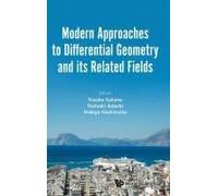 Modern Approaches To Differential Geometry Related Fields