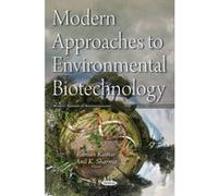 Modern Approaches To Environmental Biotechnology