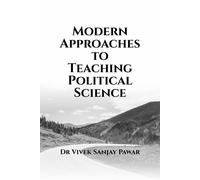 Modern Approaches To Teaching Political Science Paperback Book By Dr Vivek Sanjay Pawar