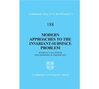 Modern Approaches To The Invariant-Subspace Problem