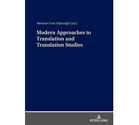 Modern Approaches To Translation And Translation Studies