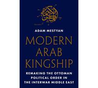 Modern Arab Kingship