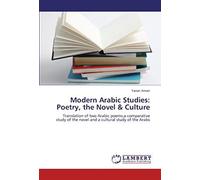 Modern Arabic Studies: Poetry, The Novel & Culture