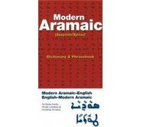 Modern AramaicEnglishEnglishModern Aramaic Dictionary Phrasebook AssyrianSyriac by Nicholas AlJeloo Nicholas Al-Jeloo, Nicholas Awde, Nineb Limassu (Auteur)