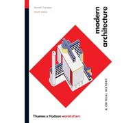 Modern Architecture 4rth ed (World of Art) /anglais