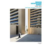 Modern Architecture Kuwait 1949-1989. - Ricardo Camacho - Niggli Verlag - broché - Beau livre