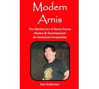 Modern Arnis: The Martial Art Of Remy Presas - History & Development - An American Perspective