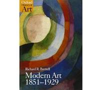 Modern Art 1851-1929, Oxford History of Art Series Richard Brettell (Auteur)