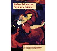 Modern Art and the Death of a Culture, PB (vol 5)