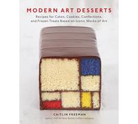 Modern Art Desserts by Freeman, Caitlin NEUF