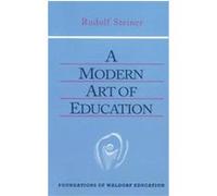 Modern Art of Education, The Foundations of Waldorf Education, 17 Rudolf Steiner (Auteur)
