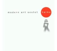 Modern Art Sextett - Hai-Ku