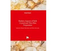 Modern Aspects Of Bulk Crystal And Thin Film Preparation