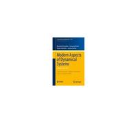 Modern Aspects Of Dynamical Systems