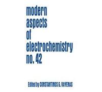 Modern Aspects Of Electrochemistry 42