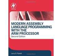 Modern Assembly Language Programming With The Arm Processor
