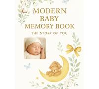 Modern Baby Memory Book: The Story of You