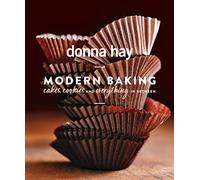 Modern Baking: Cakes, Cookies and Everything in Between