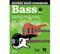 Modern Band Method Bass Songbook 1: Pop, Rock, and Hip-Hop Hits Arranged for Beginners